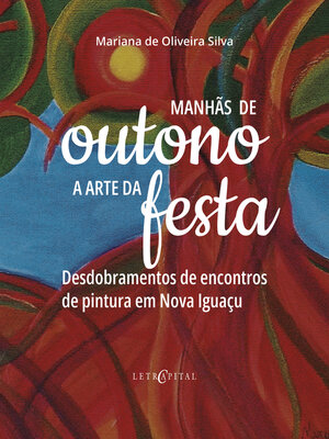 cover image of Manhãs de Outono, a arte da festa.
